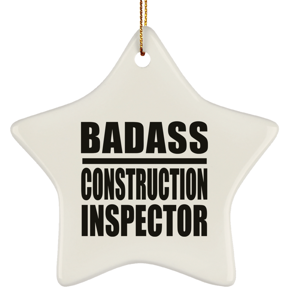 Badass Construction Inspector - Star Ornament