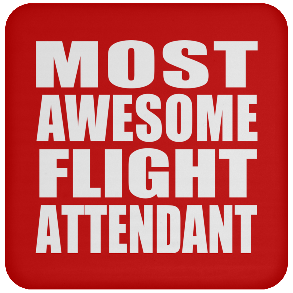 Most Awesome Flight Attendant - Drink Coaster