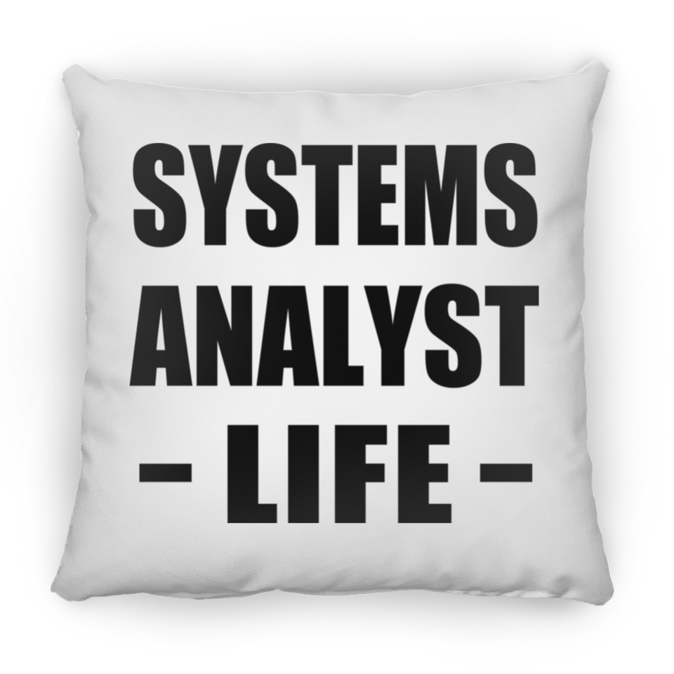Systems Analyst Life - Throw Pillow