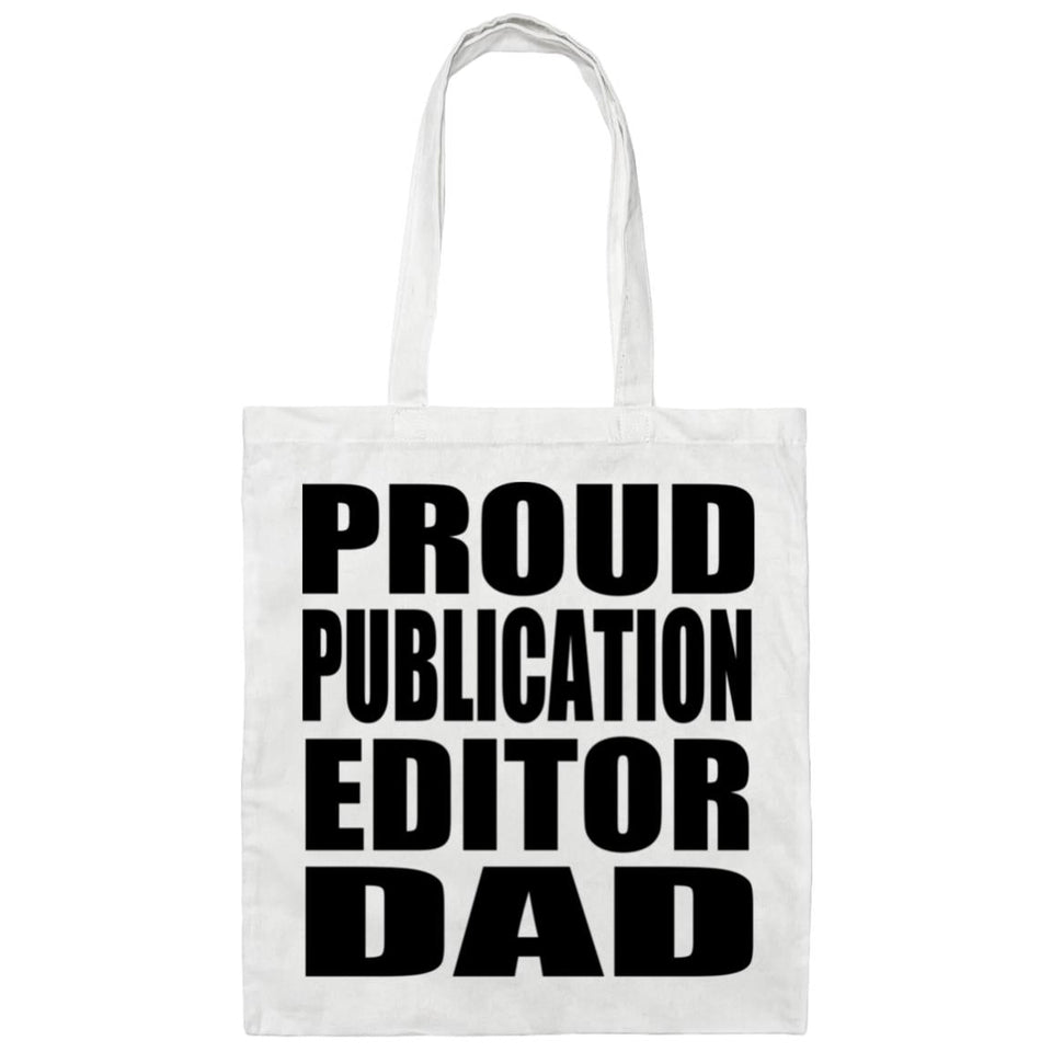 Proud Publication Editor Dad - Tote Bag White