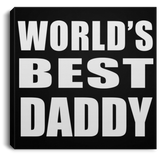 World's Best Daddy - Canvas Square