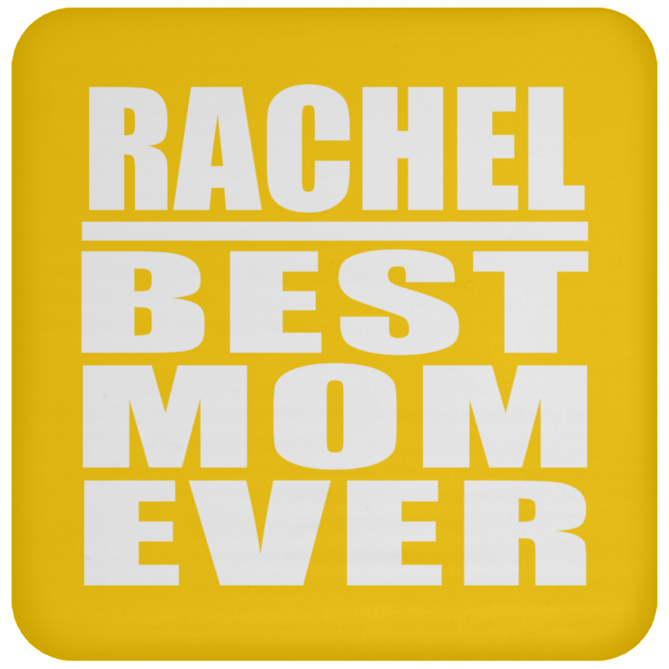 Rachel Best Mom Ever - Drink Coaster
