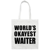 World's Okayest Waiter - Tote Bag White