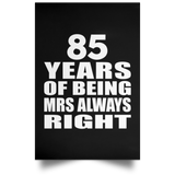 85th Anniversary 85 Years of Being Mrs Always Right - Poster Portrait
