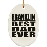Franklin Best Dad Ever - Oval Ornament