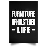 Furniture Upholsterer Life - Poster Portrait