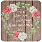 First Year As An Amazing Grandmother 2023 - Drink Coaster B