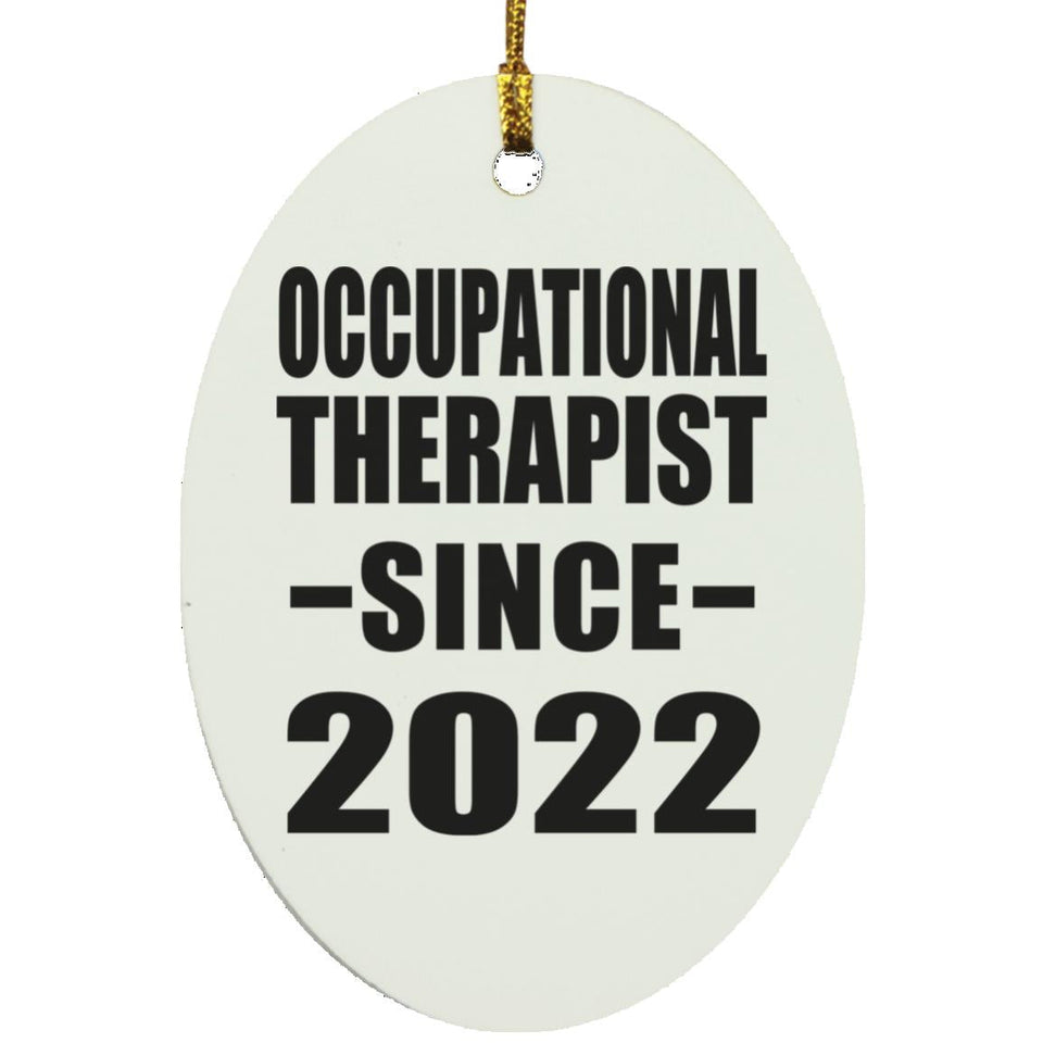 Occupational Therapist Since 2022 - Oval Ornament