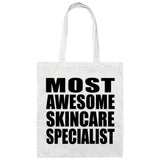 Most Awesome Skincare Specialist - Tote Bag White