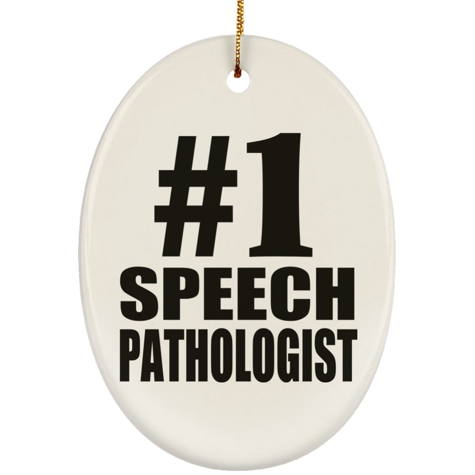 Number One #1 Speech Pathologist - Oval Ornament