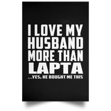 I Love My Husband More Than Lapta - Poster Portrait