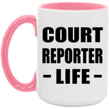 Court Reporter Life - 15oz Accent Mug Pink