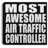 Most Awesome Air Traffic Controller - Canvas Square