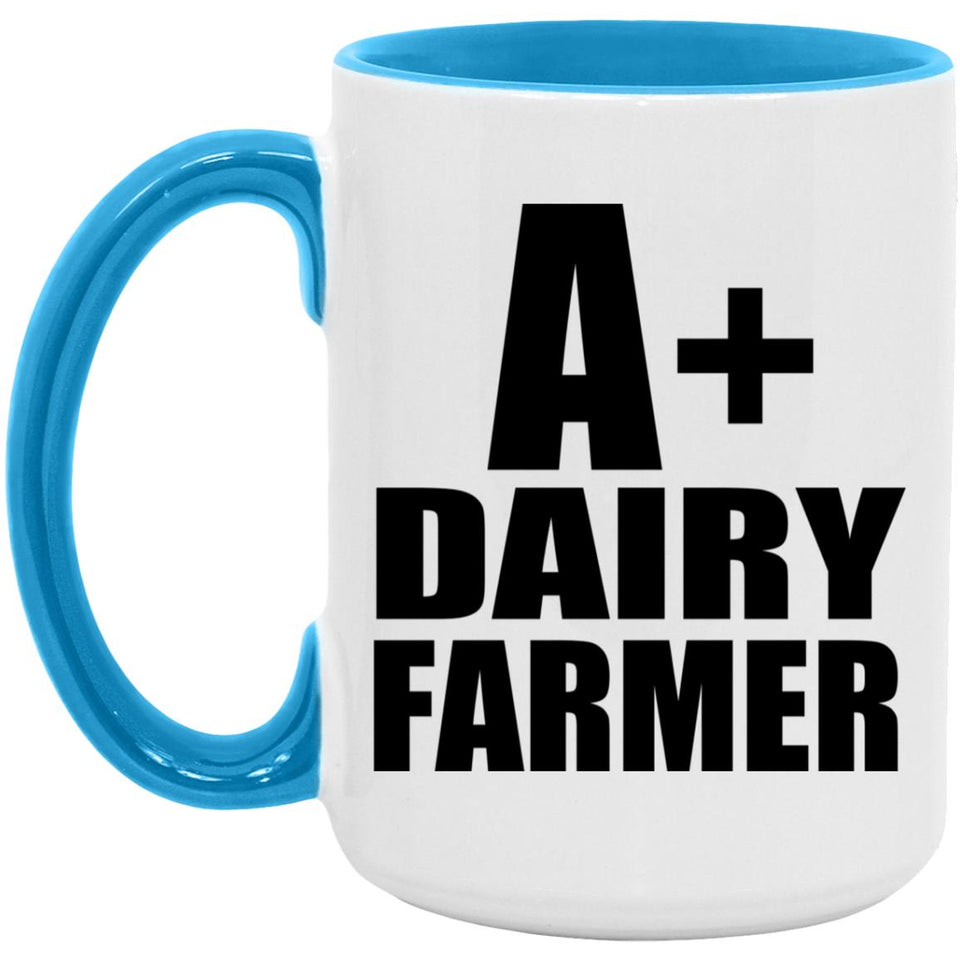 A+ Dairy Farmer - 15oz Accent Mug Blue