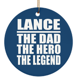 Lance The Dad The Hero The Legend - Circle Ornament