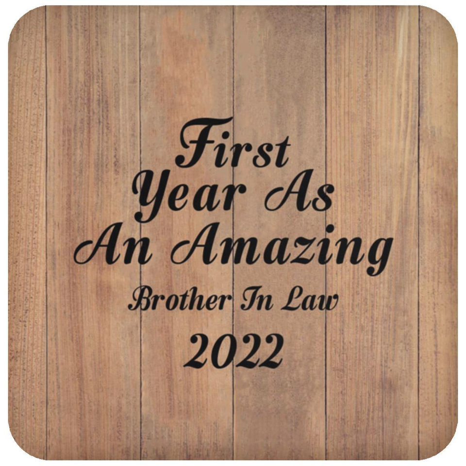 First Year As An Amazing Brother In Law 2022 - Drink Coaster C