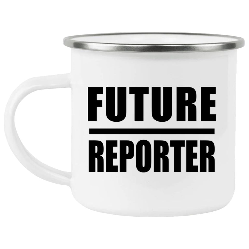 Future Reporter - 12oz Camping Mug