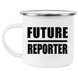Future Reporter - 12oz Camping Mug