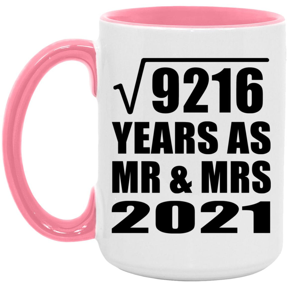 96th Anniversary Square Root of 9216 Years As Mr & Mrs 2021 - 15oz Accent Mug Pink