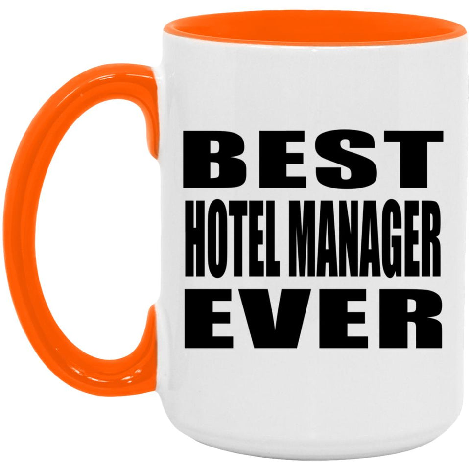 Best Hotel Manager Ever - 15oz Accent Mug Orange