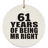 61st Anniversary 61 Years Of Being Mr Right - Circle Ornament