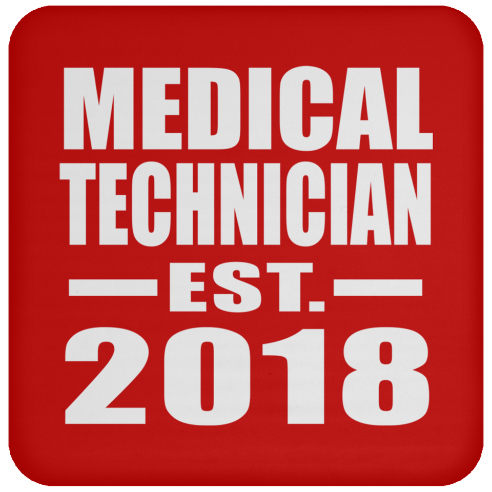 Medical Technician Established EST. 2018 - Drink Coaster