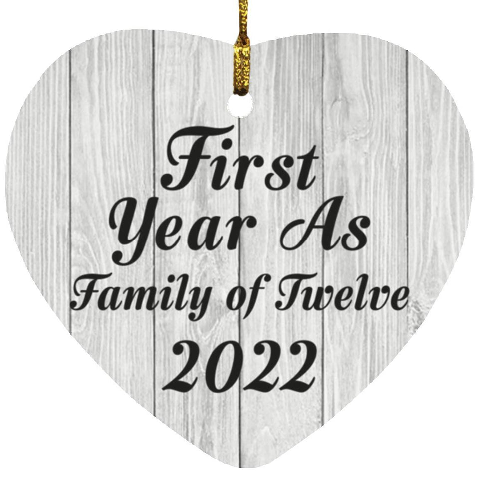 First Year As Family Of Twelve 2022 - Heart Ornament F