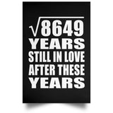 93rd Anniversary Square Root of 8649 Years Still In Love - Poster Portrait