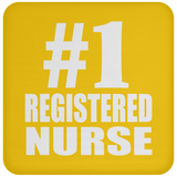 Number One #1 Registered Nurse - Coaster