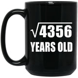 66th Birthday Square Root of 4356 Years Old - 15oz Coffee Mug Black