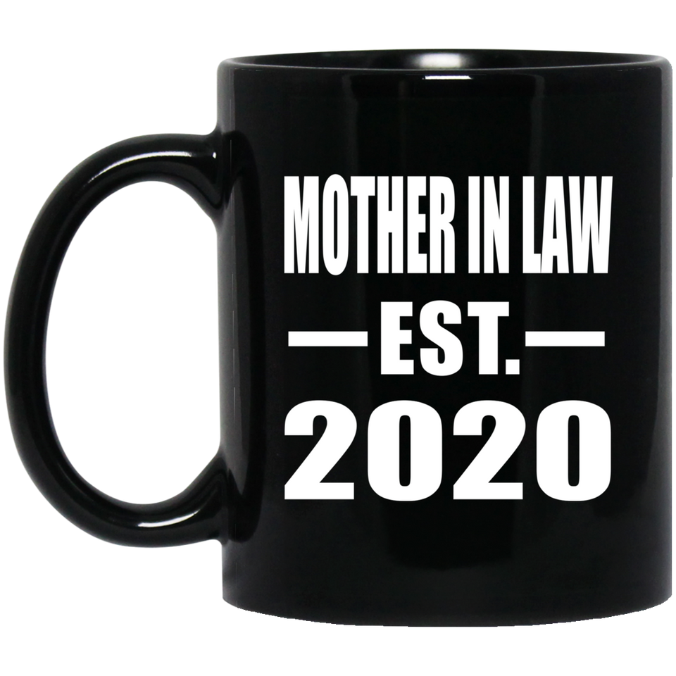 Mother In Law Established EST. 2020 - 11oz Coffee Mug Black