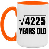 65th Birthday Square Root of 4225 Years Old - 15oz Accent Mug Orange