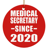 Medical Secretary Since 2020 - Circle Ornament