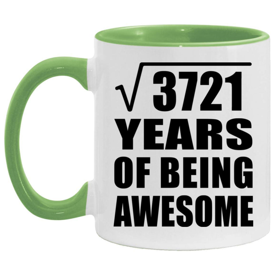 61st Birthday Square Root of 3721 Years of Being Awesome - 11oz Accent Mug Green