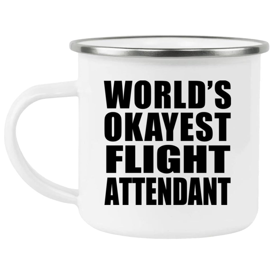World's Okayest Flight Attendant - 12oz Camping Mug