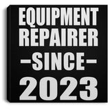 Equipment Repairer Since 2023 - Canvas Square
