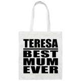 Teresa Best Mum Ever - Tote Bag White