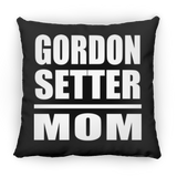 Gordon Setter Mom - Throw Pillow Black