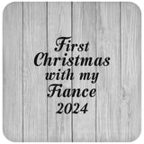 First Christmas With My Fiance 2024 - Drink Coaster F