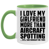 I Love My Girlfriend More Than Aircraft Spotting - 11oz Accent Mug Green