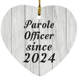 Parole Officer Since 2024 - Heart Ornament F