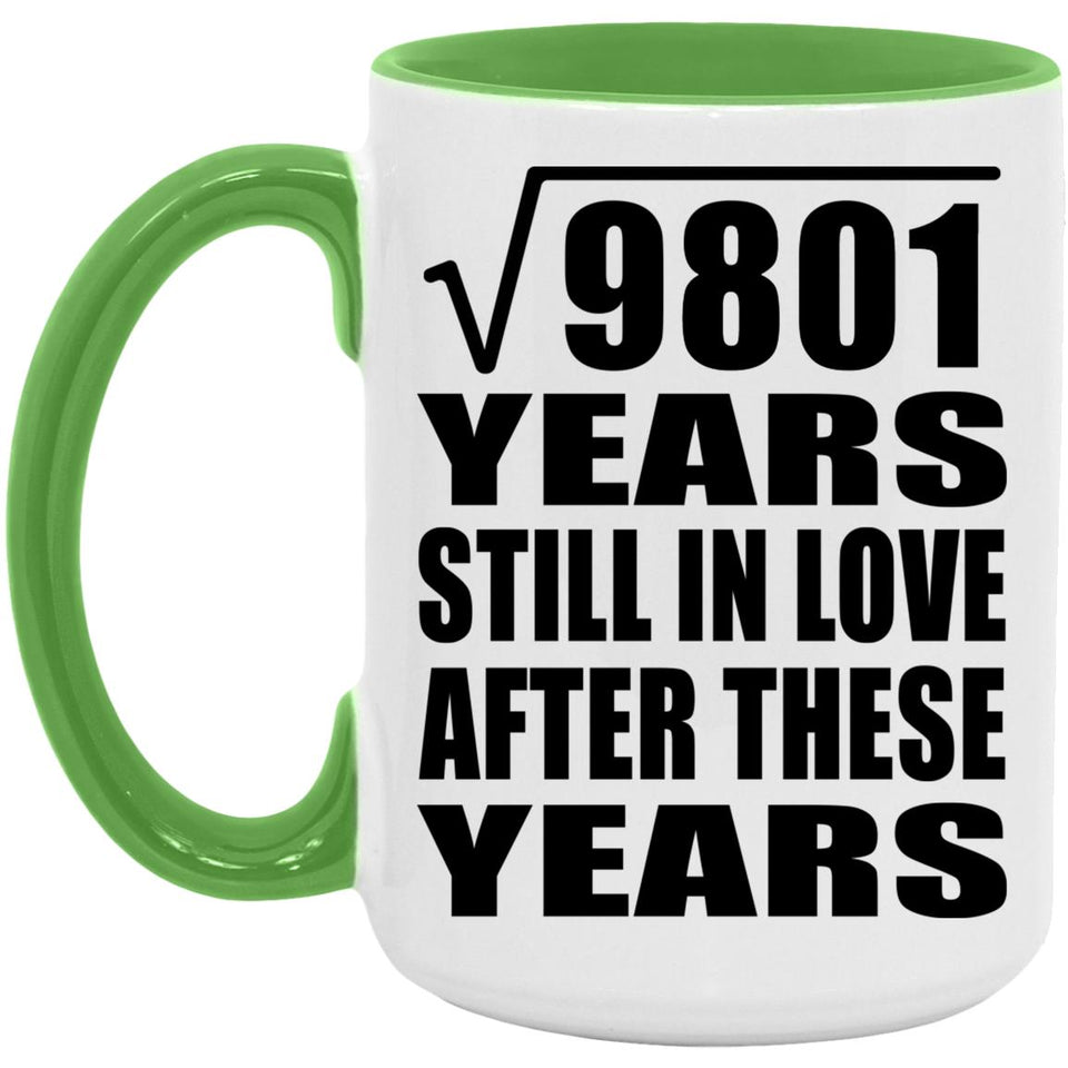 99th Anniversary Square Root of 9801 Years Still In Love - 15oz Accent Mug Green