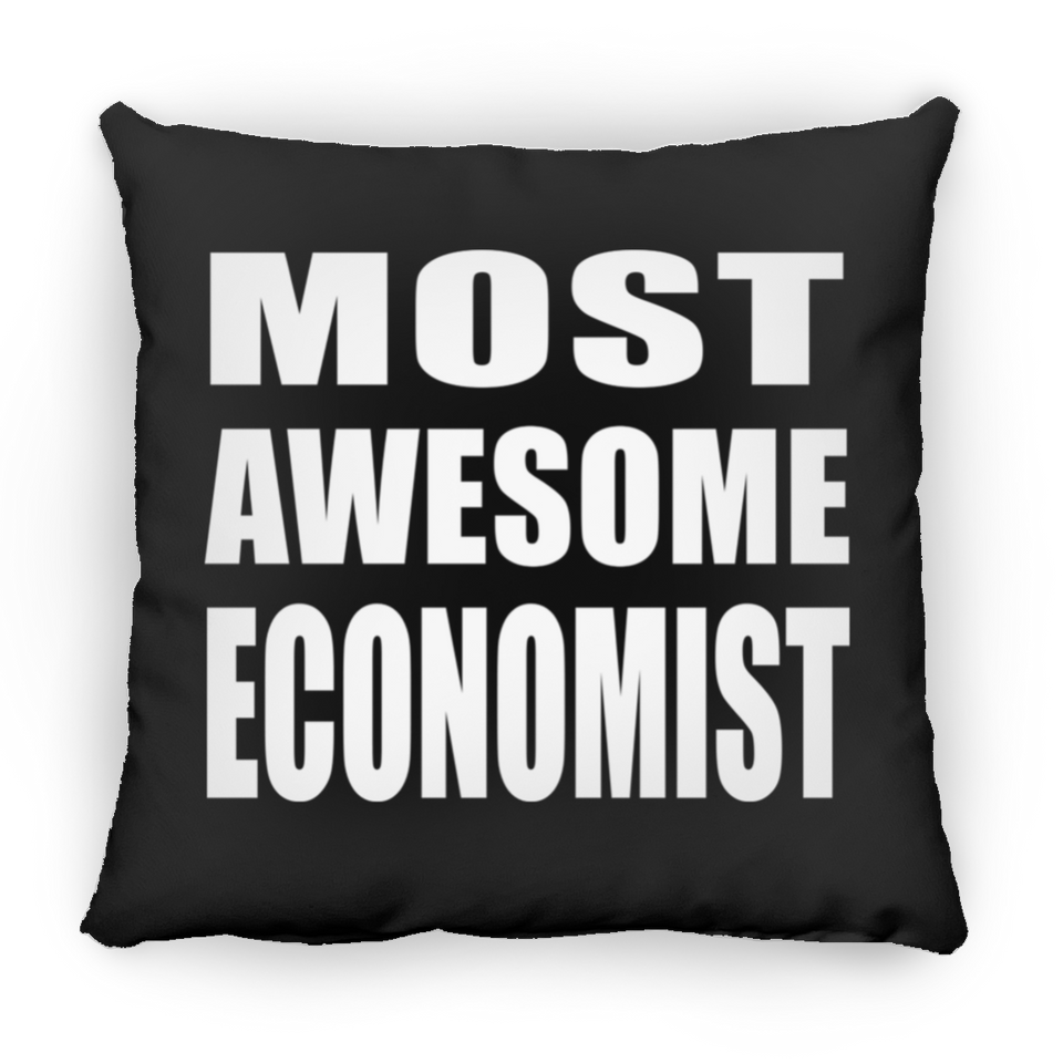 Most Awesome Economist - Throw Pillow Black