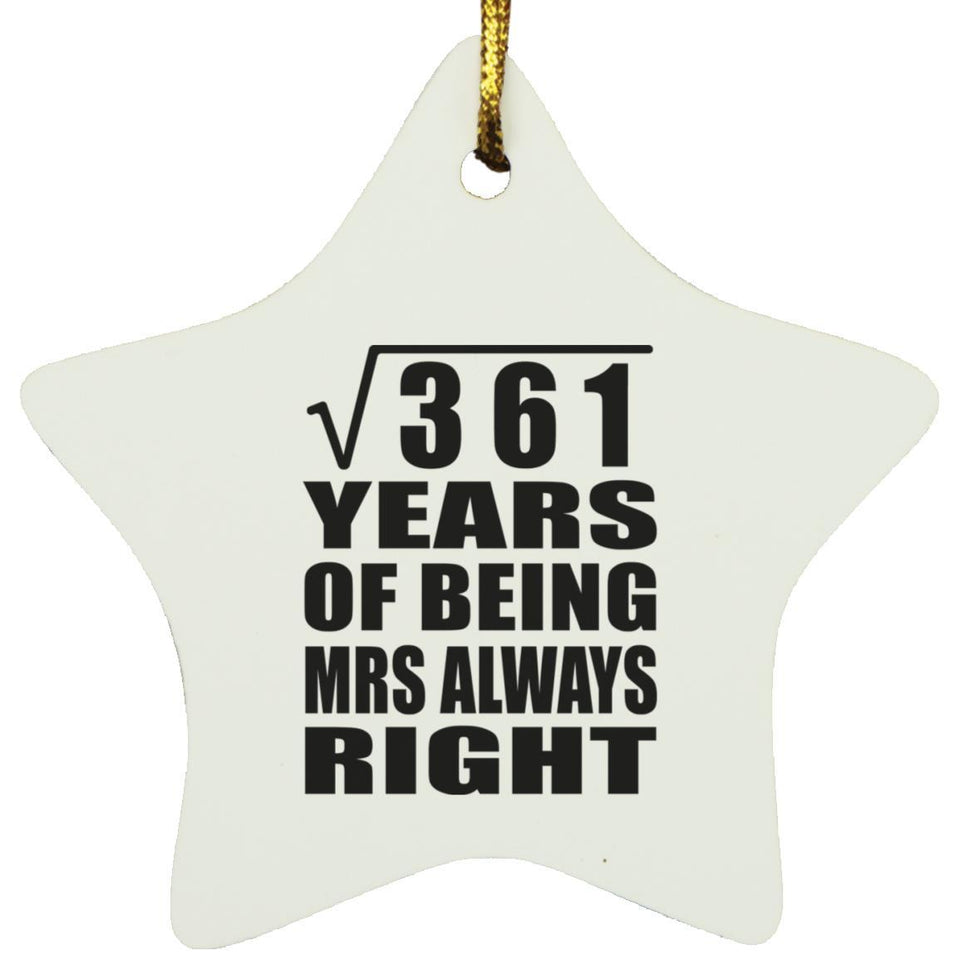19th Anniversary Square Root of 361 Years Mrs Always Right - Star Ornament