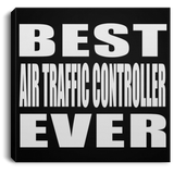 Best Air Traffic Controller Ever - Canvas Square