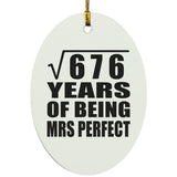 26th Anniversary Square Root of 676 Years of Mrs Perfect - Oval Ornament