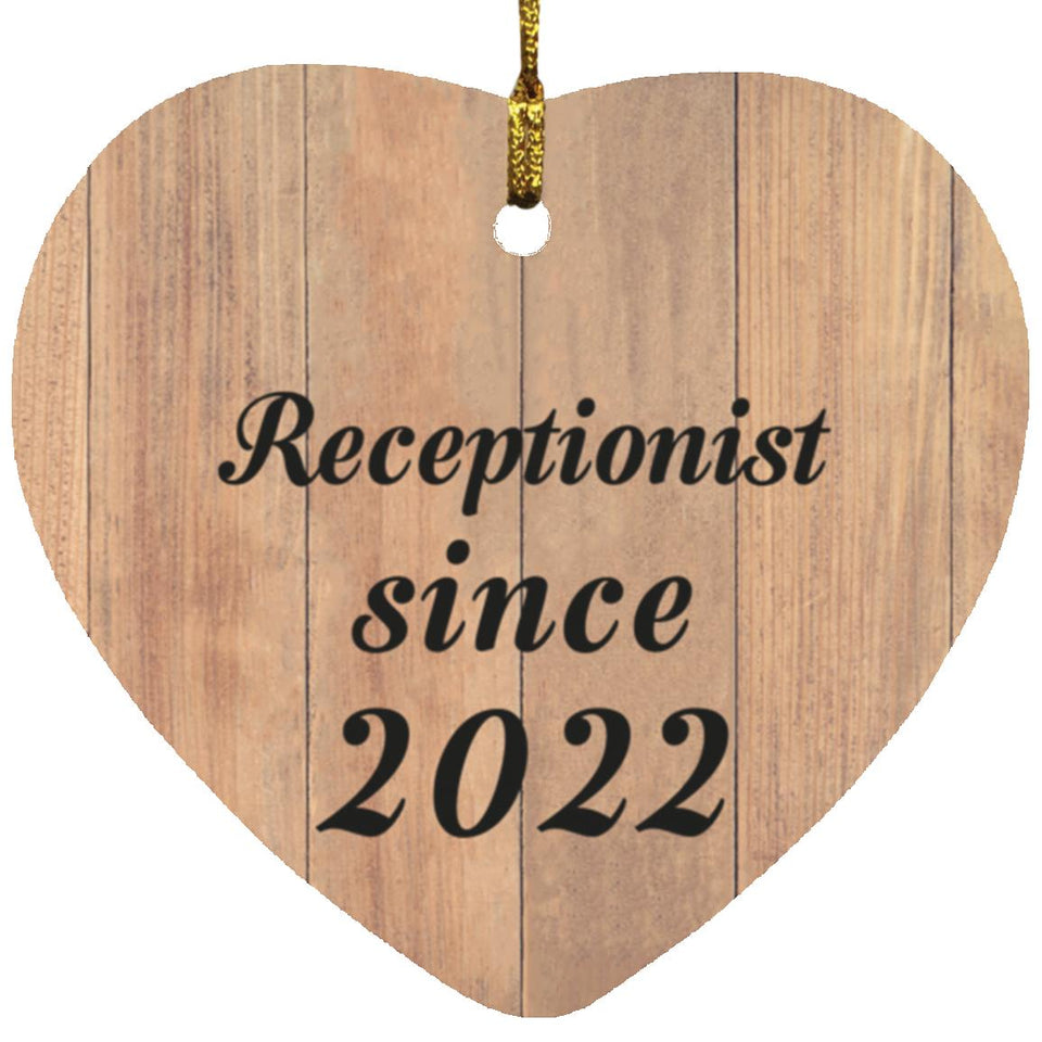 Receptionist Since 2022 - Heart Ornament C