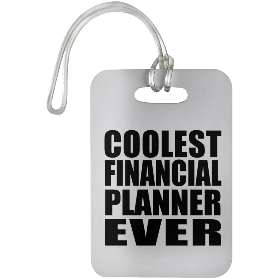 Coolest Financial Planner Ever - Luggage Bag Tag