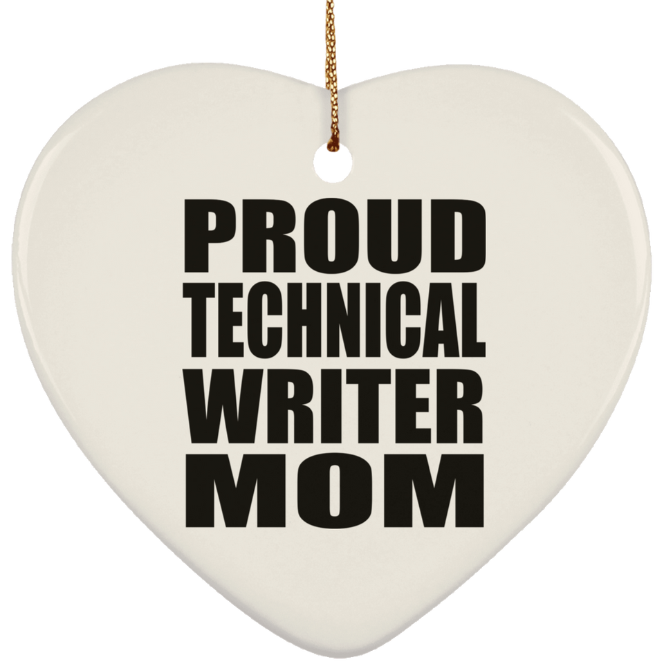 Proud Technical Writer Mom - Heart Ornament