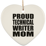 Proud Technical Writer Mom - Heart Ornament